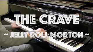 The Crave - Jelly Roll Morton