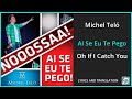 Michel Teló - Ai Se Eu Te Pego Lyrics English Translation - Dual Lyrics English and Portuguese