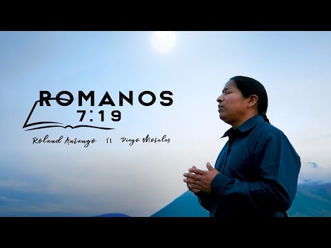 Roland Anrango - 🔥Romanos 7:19🔥  🔴✍🙏✅Vídeo Oficial ✔ 🎞🎬✅🔥 Otavalo - Ecuador 2024