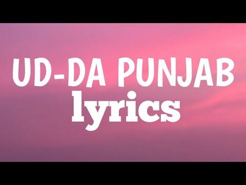 Ud-Da Punjab - Lyrics |  Vishal Dadlani & Amit Trivedi |