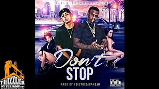 Killa Fresh ft. P-Lo - Don't Stop [Prod. FeezyDisABangah] [Thizzler.com Exclusive]