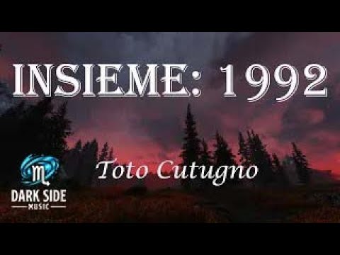 Insieme: 1992 - Toto Cutugno // Lyrics Video