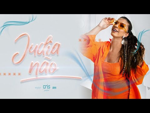 Cris Lima - Judia Não