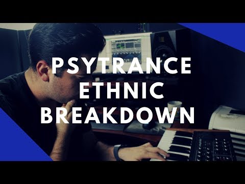 Psytrance Ethnic Breakdowns Made Easy [FREE DOWNLOAD]