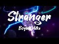 BoyWithUke Stranger Unreleased Extended Lyrics