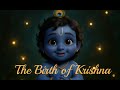 The Birth Of Lord Krishna An Animated Mythology Story Krishna Janmashtami