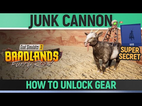 Goat Simulator 3: Baadlands Furry Road - Junk Cannon - Goat Gear Location