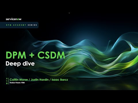 DPM Academy Session 7: DPM and the Common Services Data Model