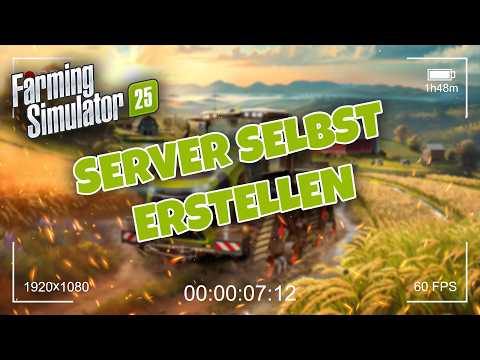 Landwirtschafts Simulator 25 Server erstellen auf einem Windows Server - LS 25 Server selber hosten