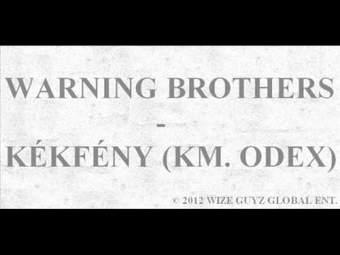 WARNING BROTHERS - KÉKFÉNY (KM. ODEX)