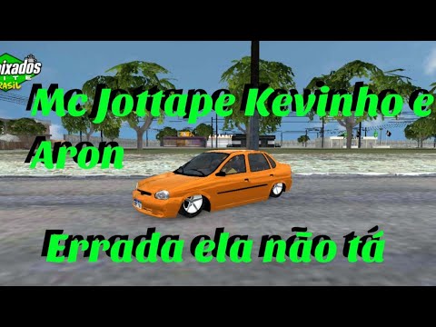 MC Jottape, Kevinho, Aron Errada Ela não tá - de classic rebaixado