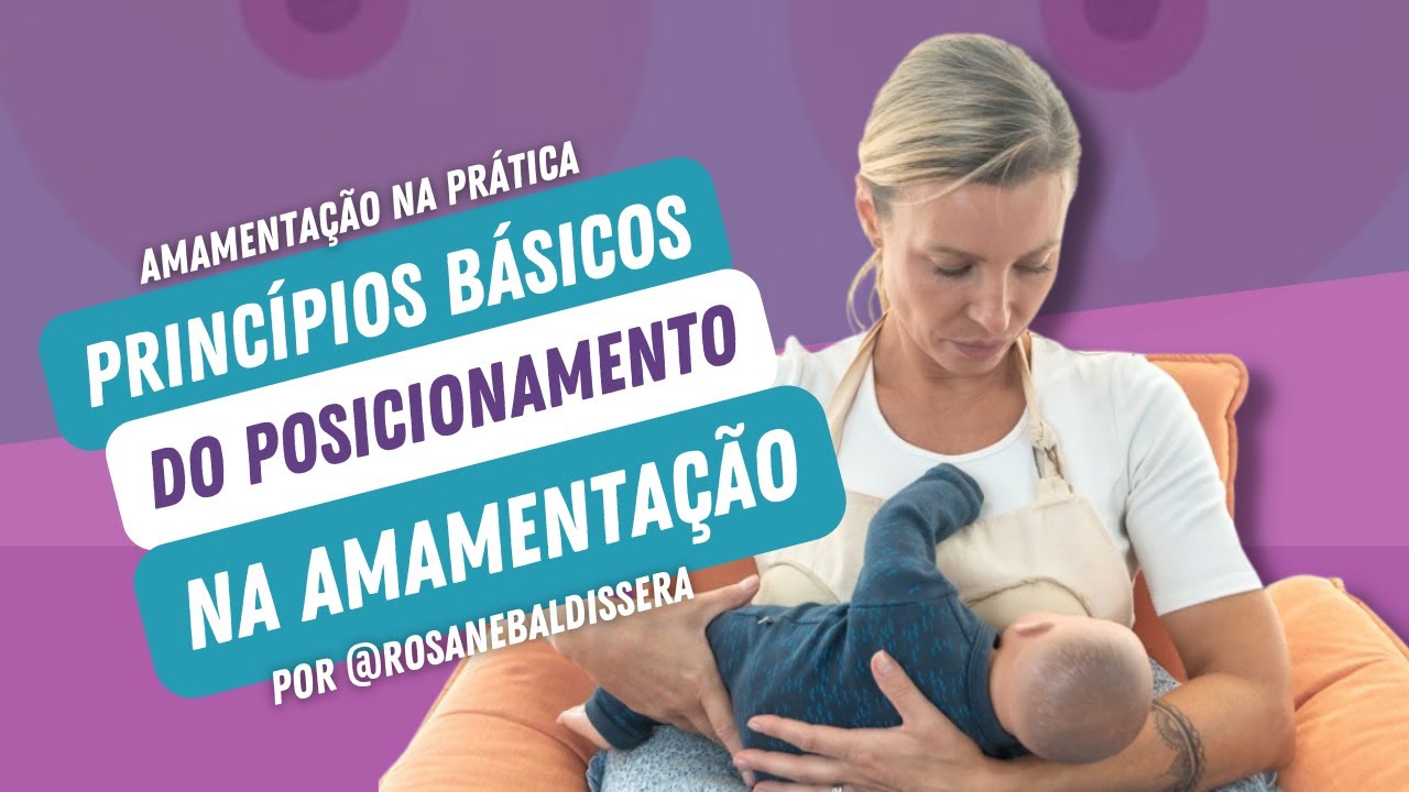 Como posicionar o seu bebê na hora de amamentar