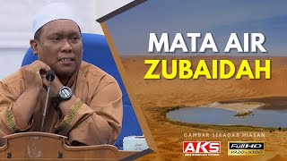 Download lagu 184 | Sejarah Mata Air Zubaidah | Ustaz Auni Mohamed mp3