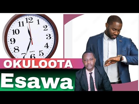 OKULOOTA ESAWA (Dreams about watch) by Brother Steven