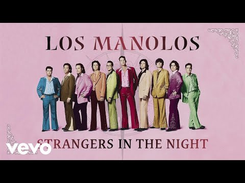Los Manolos - Strangers in the Night (Cover Audio)