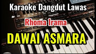 Download lagu DAWAI ASMARA - Rhoma Irama - Karaoke Dangdut Lawas mp3 Download lagu DAWAI ASMARA - Rhoma Irama - Karaoke Dangdut Lawas mp3