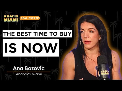 Why Miami Real Estate Will Keep Going Up | Ana Bozovic