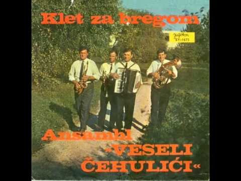 Ansambl Veseli Čehulići 1970 Klet za bregom