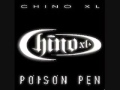 Chino XL - Messiah - Poison Pen (2006)