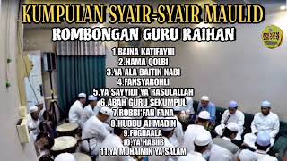Download lagu KUMPULAN SYAIR-SYAIR MAULID - ROMBONGAN GURU RAIHAN - TERBARU 2024 mp3