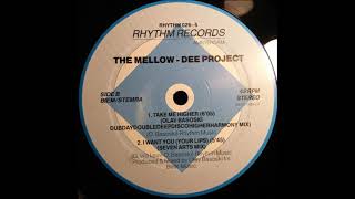 The Mellow Dee Project - I Want You (Your Lips) (Seven Arts Mix)