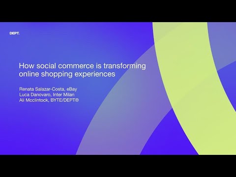DEPT® Commerce Day - How social commerce is transforming online shopping experiences