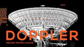 Video thumbnail for Doppler - Melodic Techno & House by Black Octopus Sound