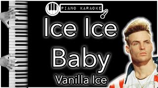 Ice Ice Baby - Vanilla Ice - Piano Karaoke Instrumental