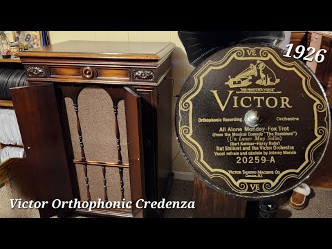 1926 Victor Orthophonic Credenza Phonograph - ALL ALONE MONDAY ~ Nat Shilkret Victor 78rpm Record
