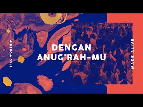 Dengan Anug'rah-Mu (Official Audio) - JPCC Worship