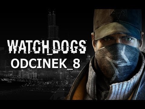 Zagrajmy w Watch Dogs #8 - Dostawa z niespodzianką