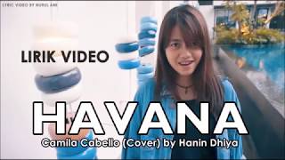 Havana (Lirik Video) - Camila Cabello (Cover) by Hanin Dhiya