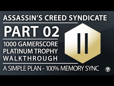 Assassin's Creed Syndicate - Sequence 02 100% Sync - A Simple Plan Achievement/Trophy - AC Syndicate