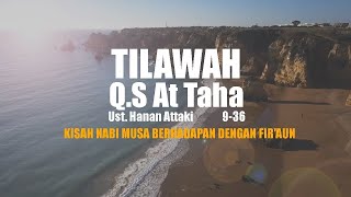 Download lagu Tilawah Q.S At-Taha (9-36) Ust. Hanan Attaki (Kisah Nabi Musa). mp3