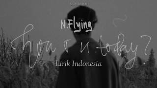 Download lagu N.FLYING - HOW R U TODAY [Lirik Indonesia] mp3