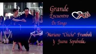 Grande Encuentro De Tango XII-Terza Esibizione Mariano "Chicho"Frumboli y Juana Sepulveda