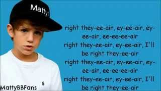 MattyB - Be Right There (Lyrics Video)