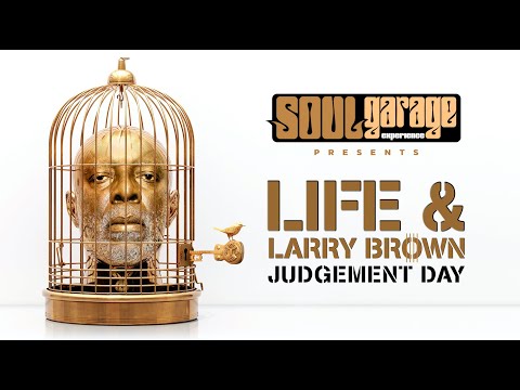 Life & Larry Brown "Judgement Day" OFFICIAL VIDEO