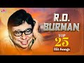 R.D. Burman Top 25 Hit Songs | Evergreen Hindi Songs Collection | R.D. Burman के सदाबहार हिट गाने