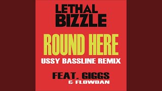 Round Here (Ussy Bassline Remix)