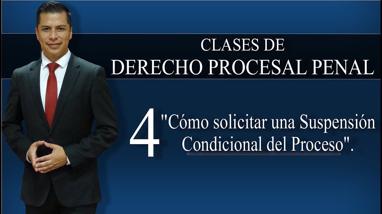 Clase 4️⃣ "Cómo solicitar una Suspensión Condicional del Proceso".