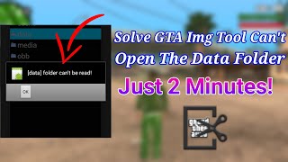 How To Fix GTA Img Tool Error Android 11 | Solve GTA Img Tool Problem Data Cannot Be Read