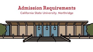 CSUN Admissions Requirements – Transfer Students
