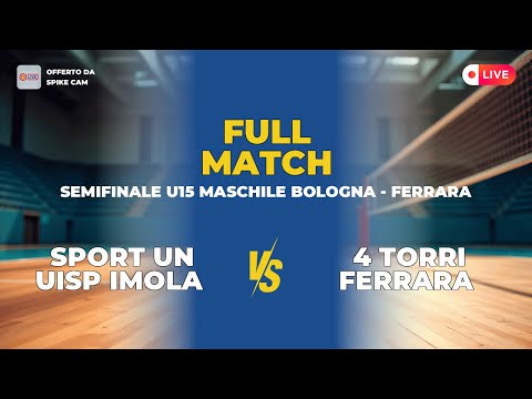 Sport un Uisp Imola vs 4 Torri Ferrara | Semifinale U15 Maschile Bologna - Ferrara