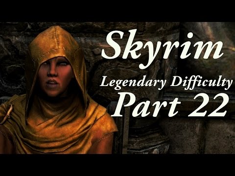 Skyrim Legendary Difficulty Story Part 22 - A Night to Remember 1/3