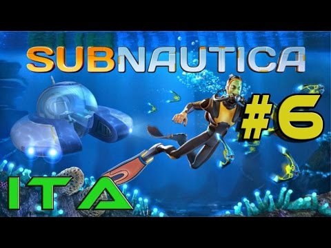 SUBNAUTICA #6 - CYCLOPE IL MEGA SOTTOMARINO! - GAMEPLAY ITA
