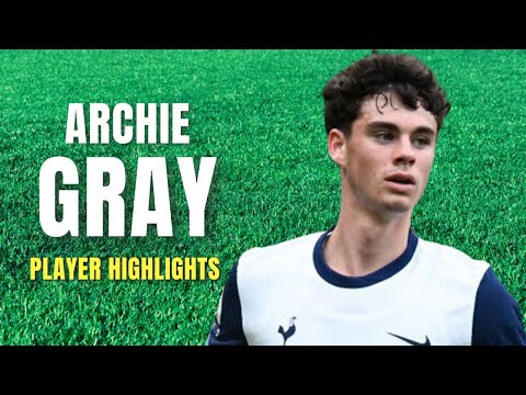 Archie Gray Highlights Skills & Goals
