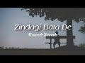 Zindagi Bata De Slowed Reverb Tony Kakkar Lyrics Sad Song Lofi Mix Pleasure