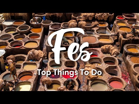 FEZ, MOROCCO (2023) | 7 BEST Things To Do In & Around Fez