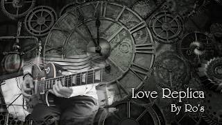 【X JAPAN】Love Replica(Guitar Cover)